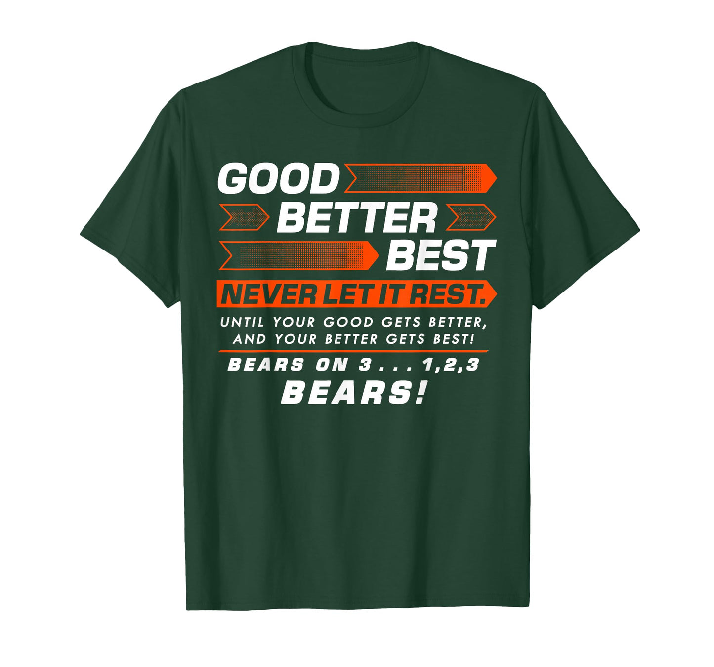 Good Better Best Never Let It Rest Motivation Bear T-Shirt