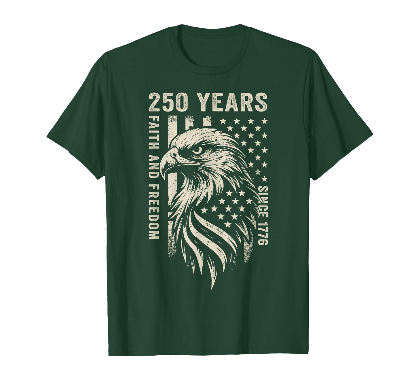 250 Years America Faith and Freedom Since 1776 4th of July T-Shirt