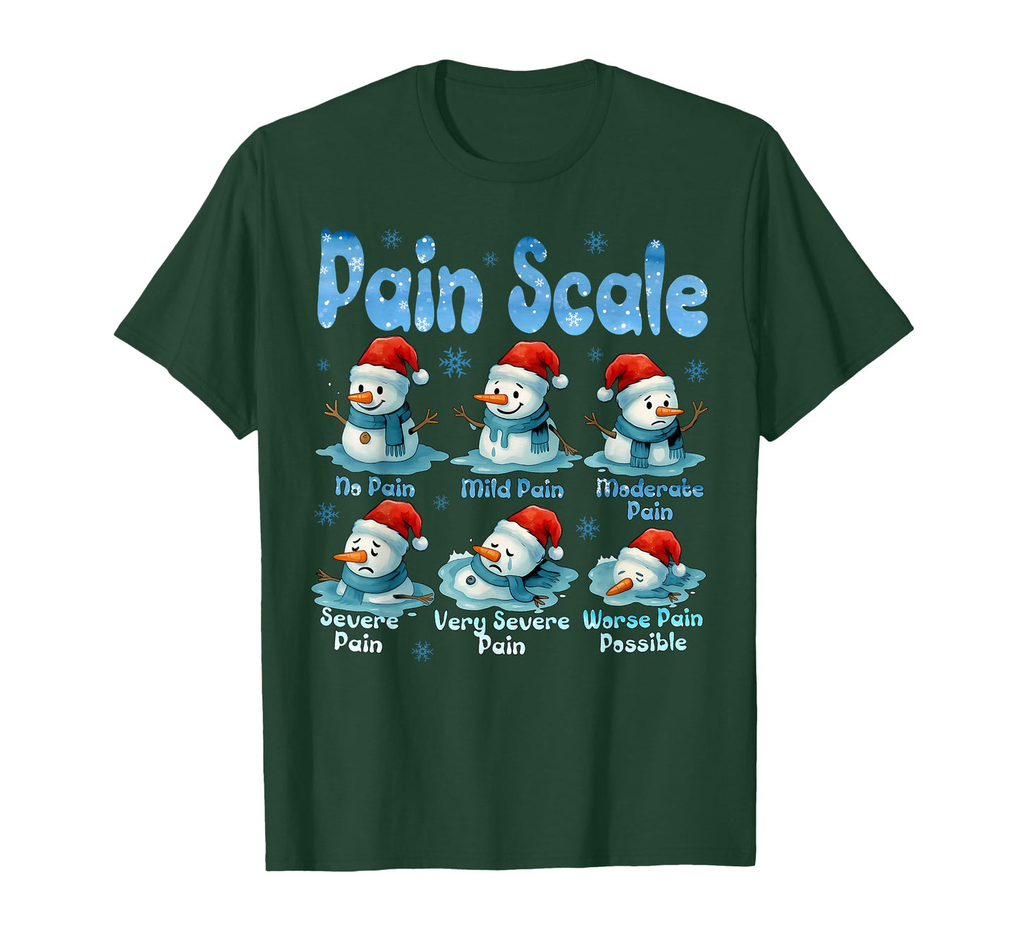 Pain Scale Snowman Healthcare Worker Pain Assessment Nurse T-Shirt