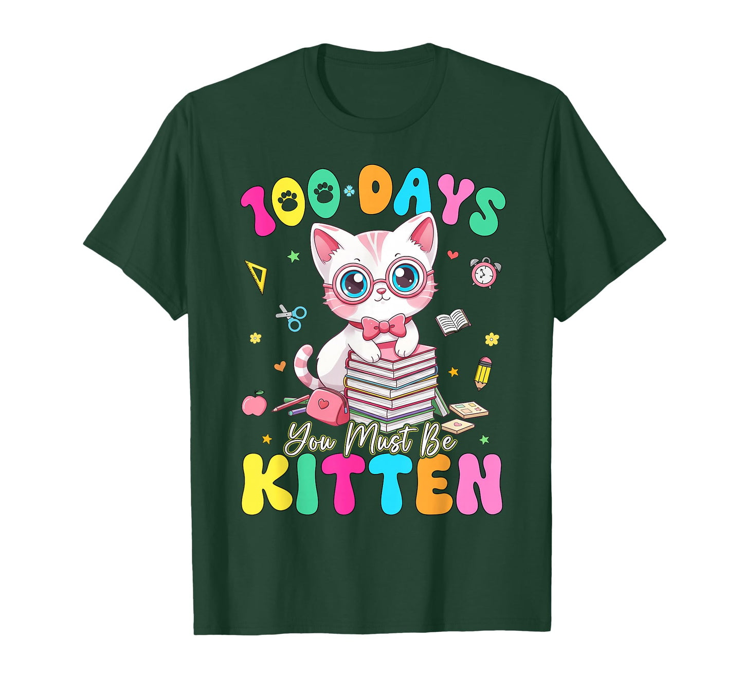 100 Days of School You Must Be Kitten Cat 100 Days of School T-Shirt