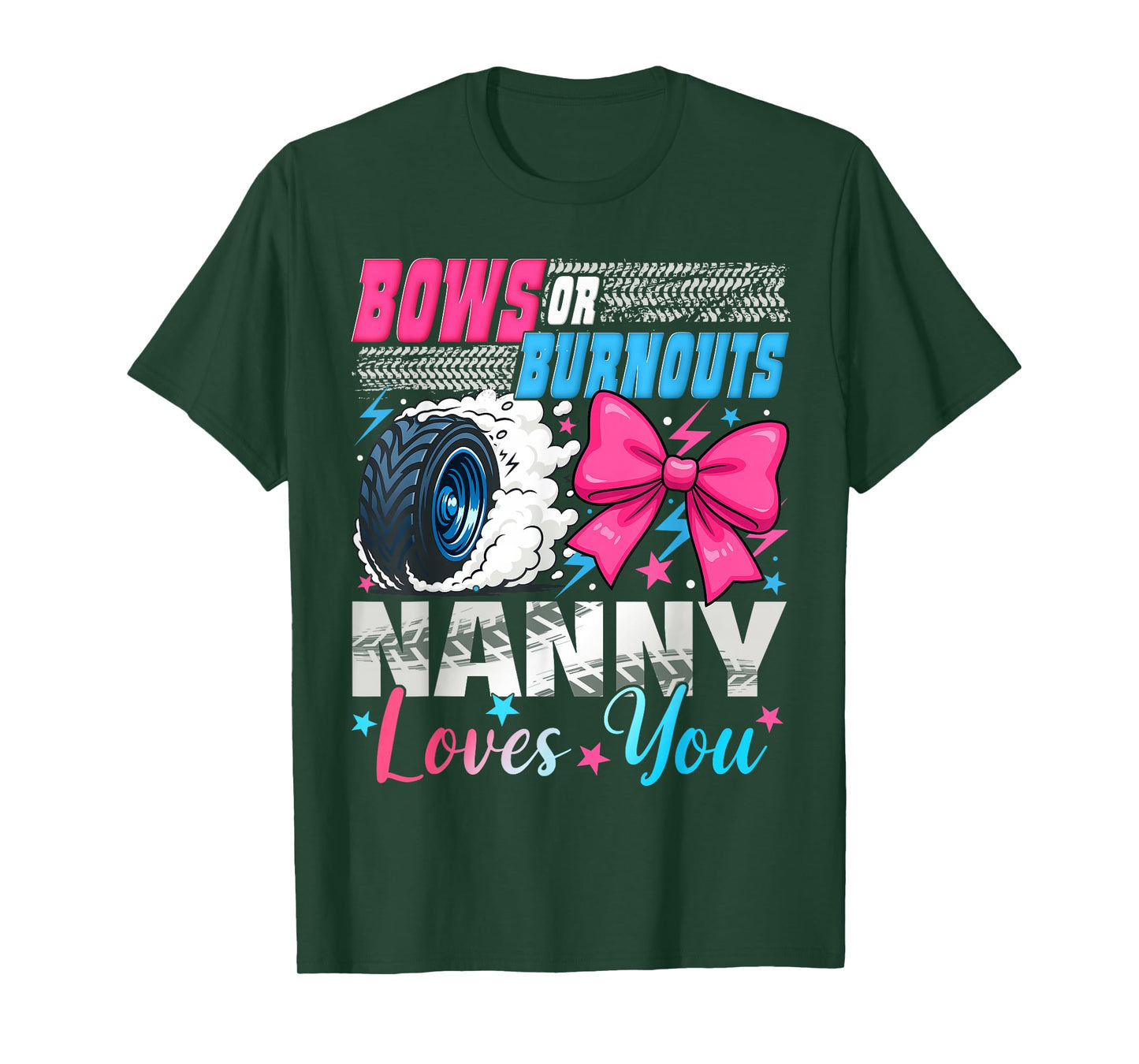 Burnouts or Bows Nanny Loves You Gender Reveal Party T-Shirt