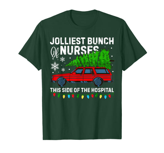 Jolliest Bunch of Nurses This Side of The Hospital Christmas T-Shirt