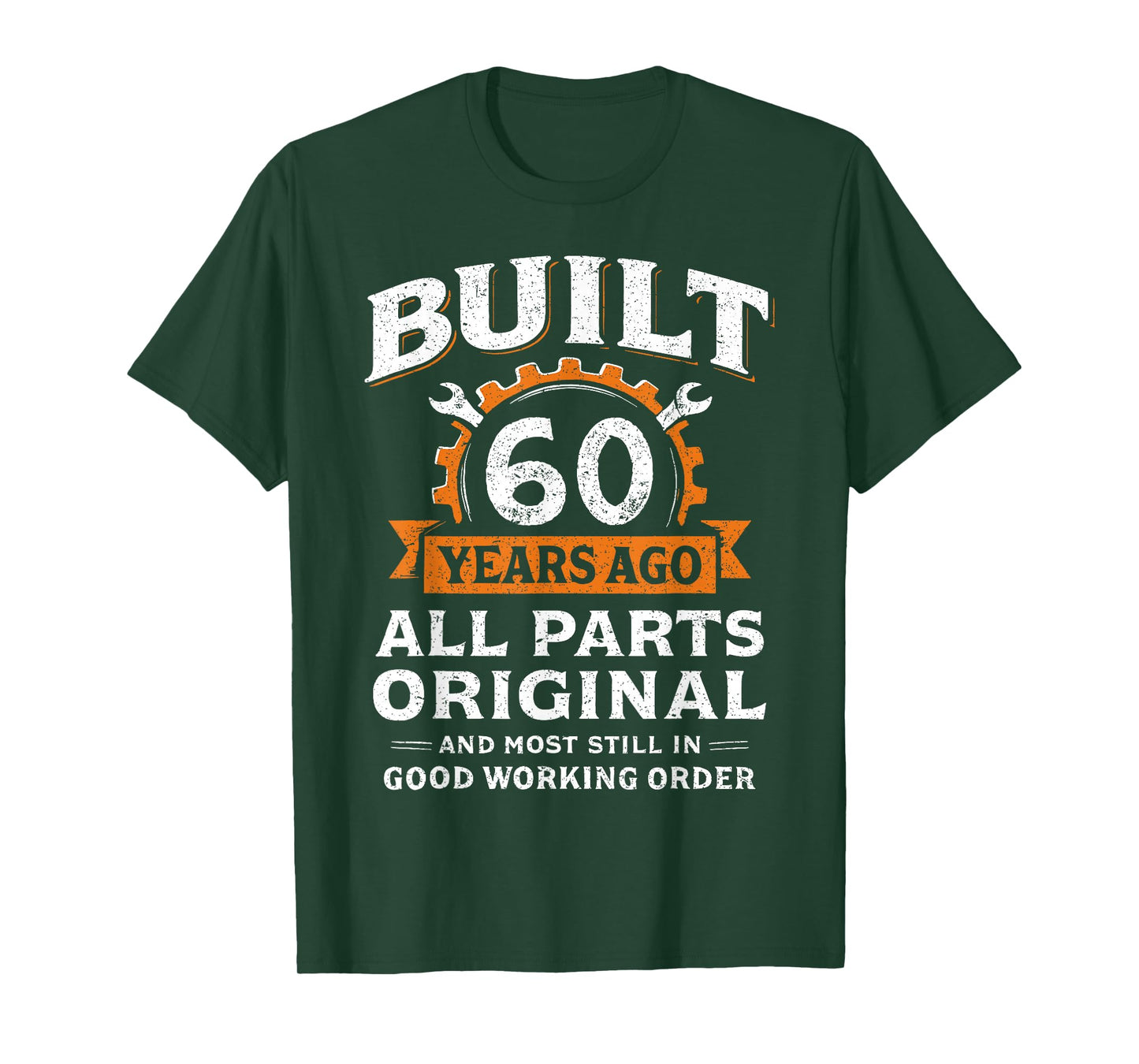 Built 60 Years Ago All Parts Original Funny 60th Birthday T-Shirt