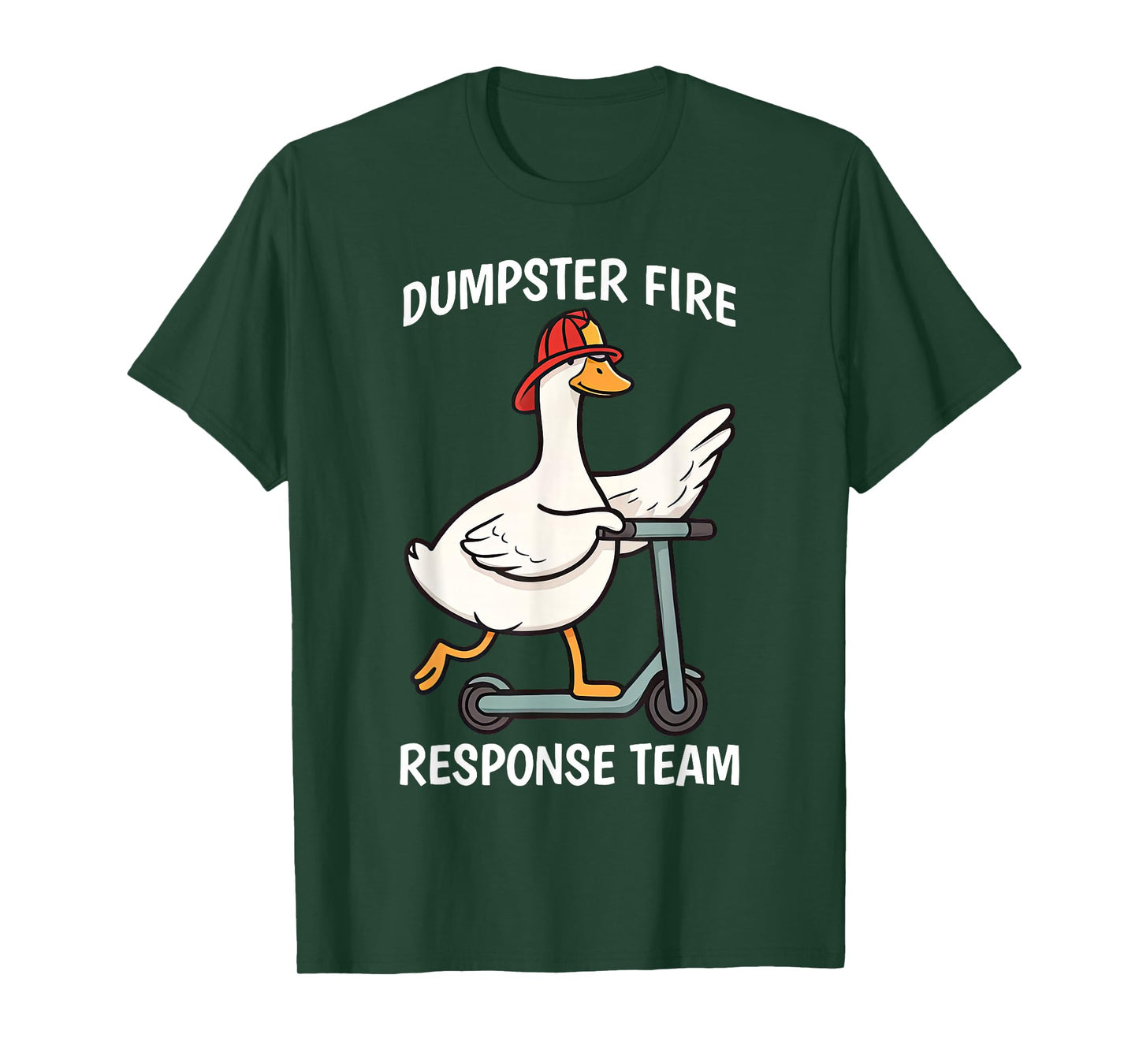 Silly Goose Dumpster Fire Response Team Firefighter Coworker T-Shirt