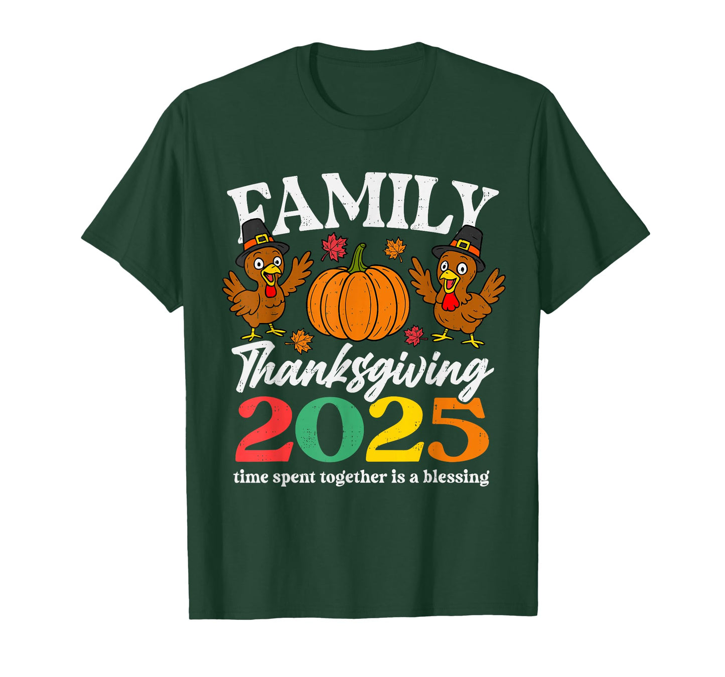 Family Thanksgiving 2025 Time Together Blessing Fall Autumn T-Shirt