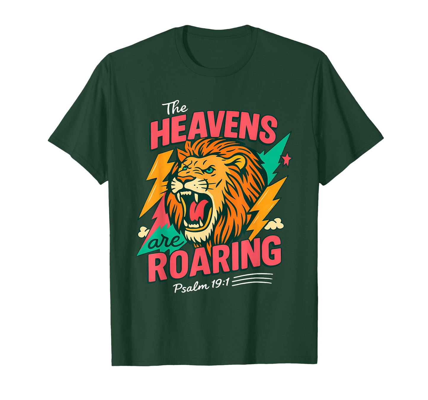 The Heavens are Roaring Psalm 19:1 Lion Christian Faith T-Shirt