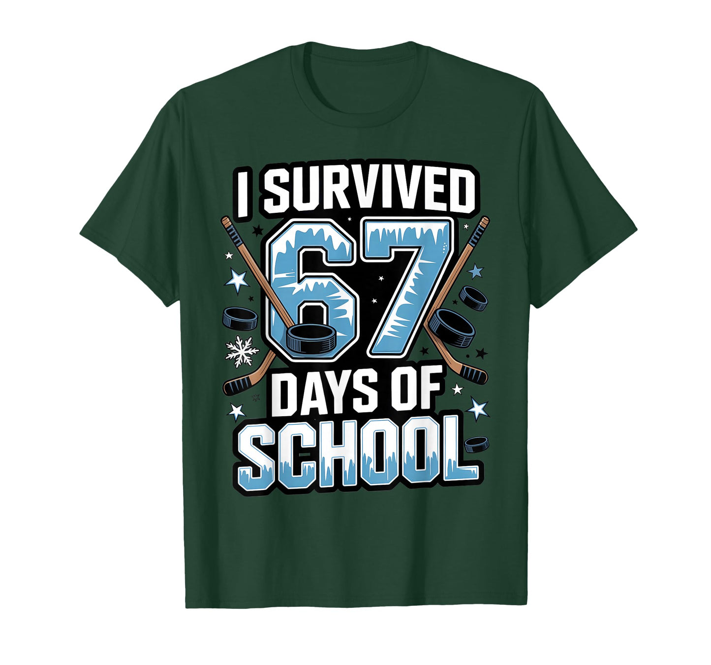 I Survived 67 Days of School - Teachers Students Hockey Gift T-Shirt