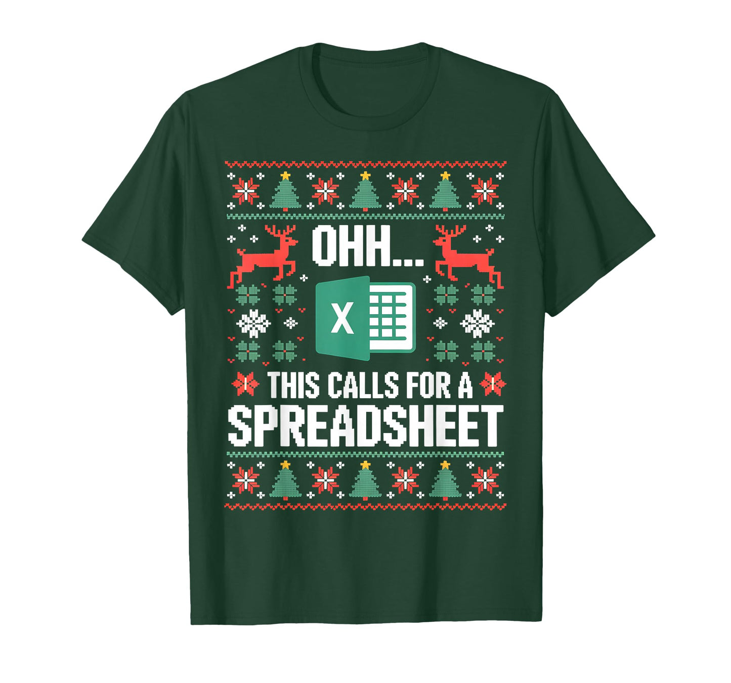 Oh This Calls for a Spreadsheet Christmas Sweater Excel Ugly T-Shirt