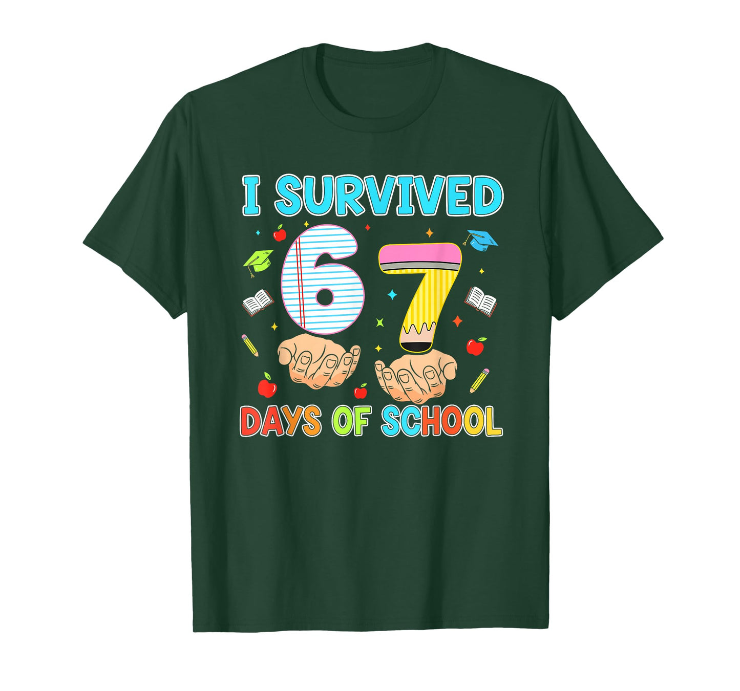 100 Days of School I Survived 67 Days of School Teacher 67 T-Shirt