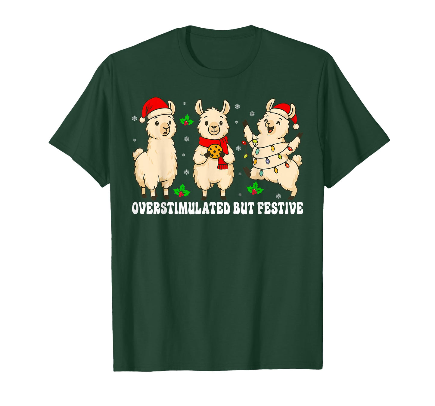 Funny Llama Overstimulated But Festive Christmas Xmas T-Shirt