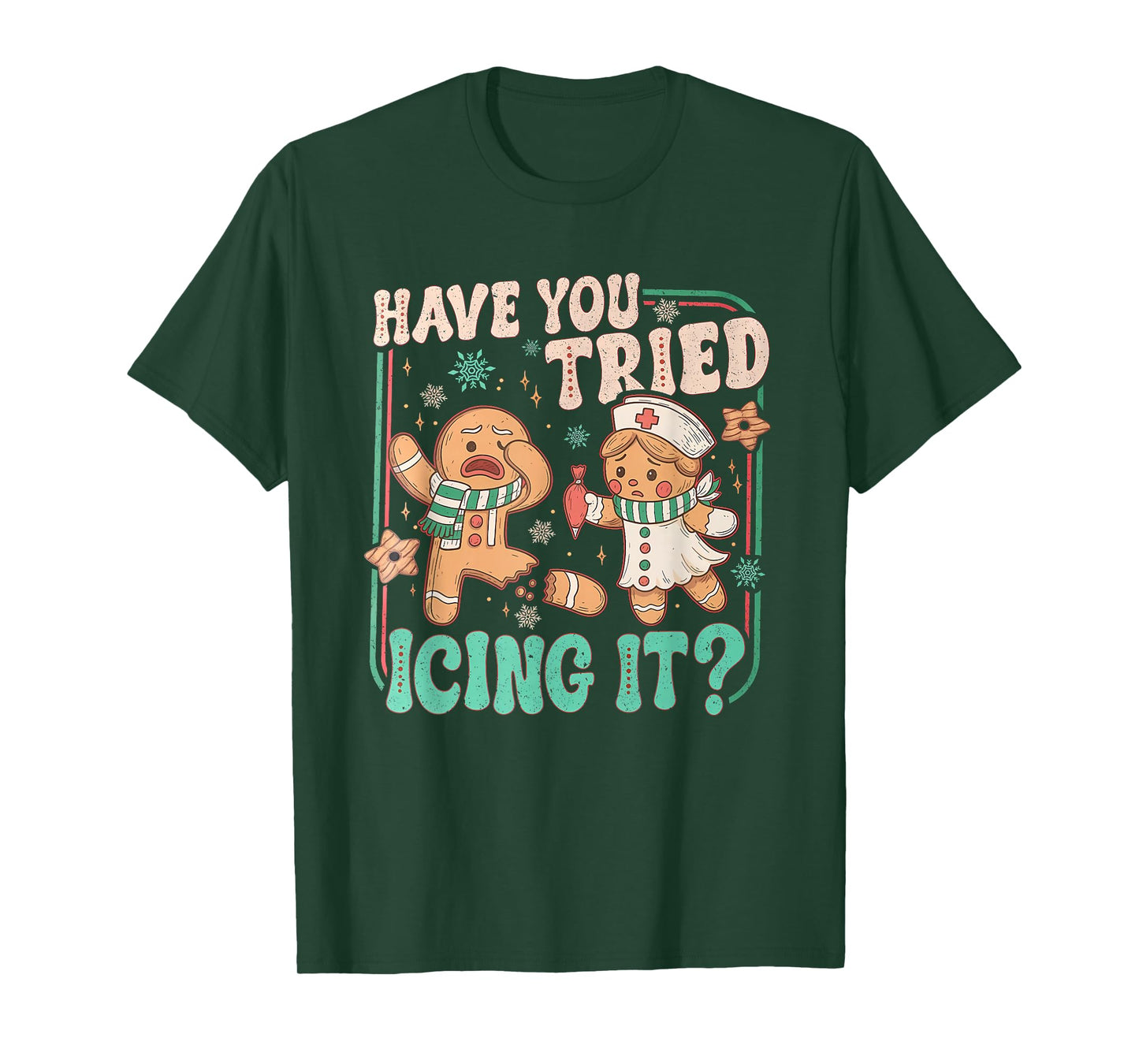 Have You Tried Icing It ? Funny Gingerbread Christmas T-Shirt