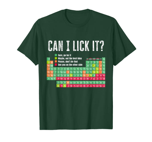 Can I Lick It Funny Periodic Table Science Humor T-Shirt
