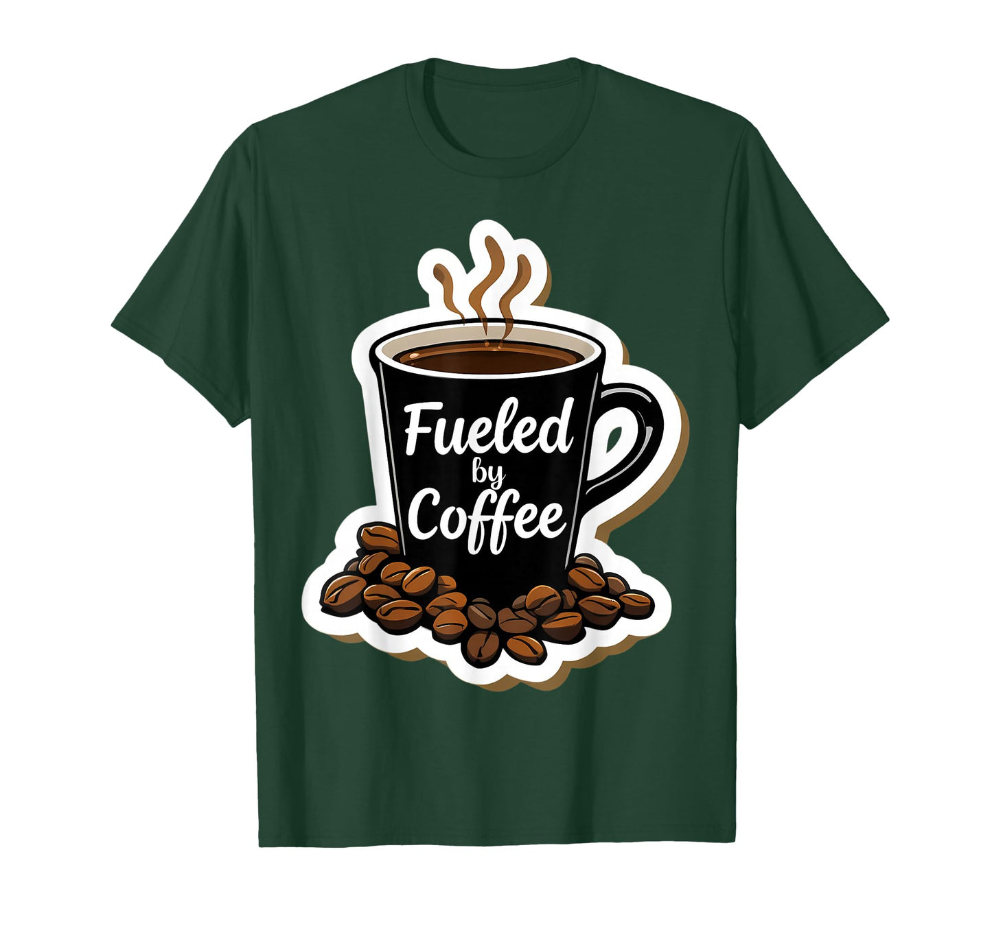 Fueled by Coffee Lover Beans Cup Caffeine Quote Saying Joke T-Shirt