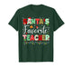 Santas Favorite Teacher Christmas Matching Xmas Men Women T-Shirt