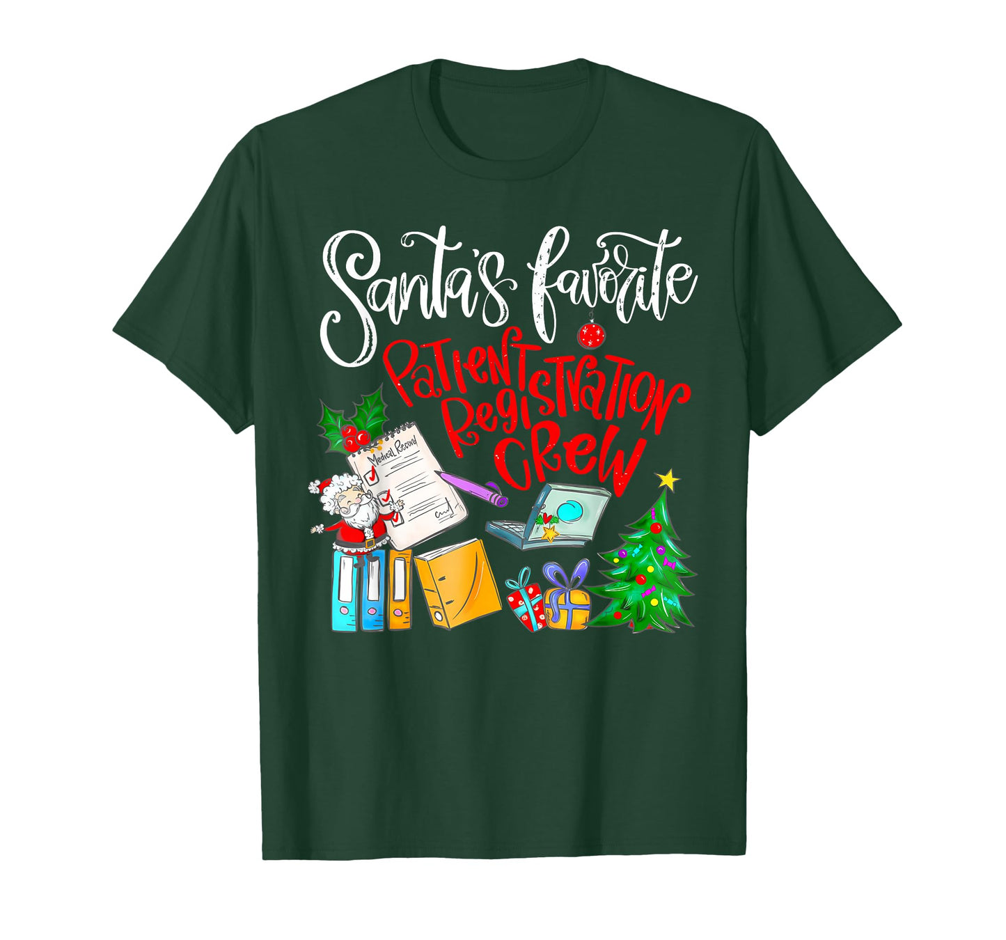 Santa's Favorite Patient Registration Crew Access Christmas T-Shirt