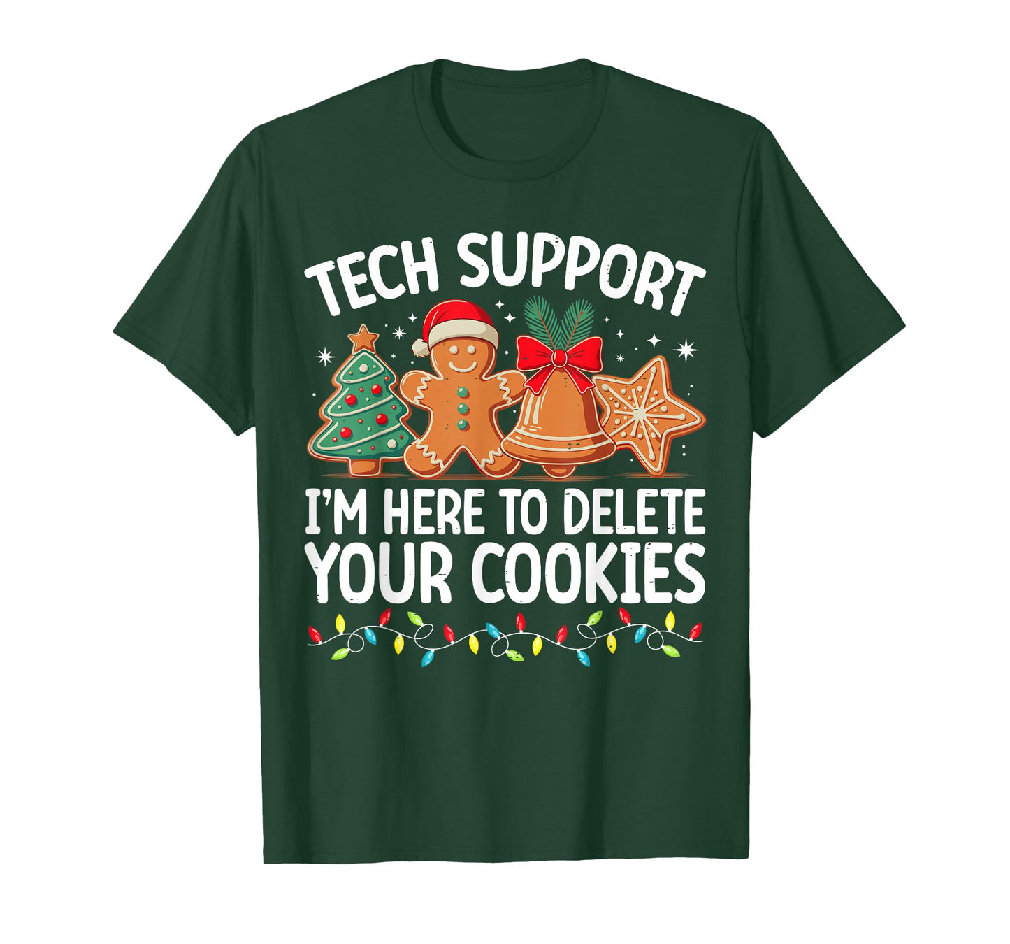 Tech Support Christmas Cookies Women Men Funny Christmas T-Shirt