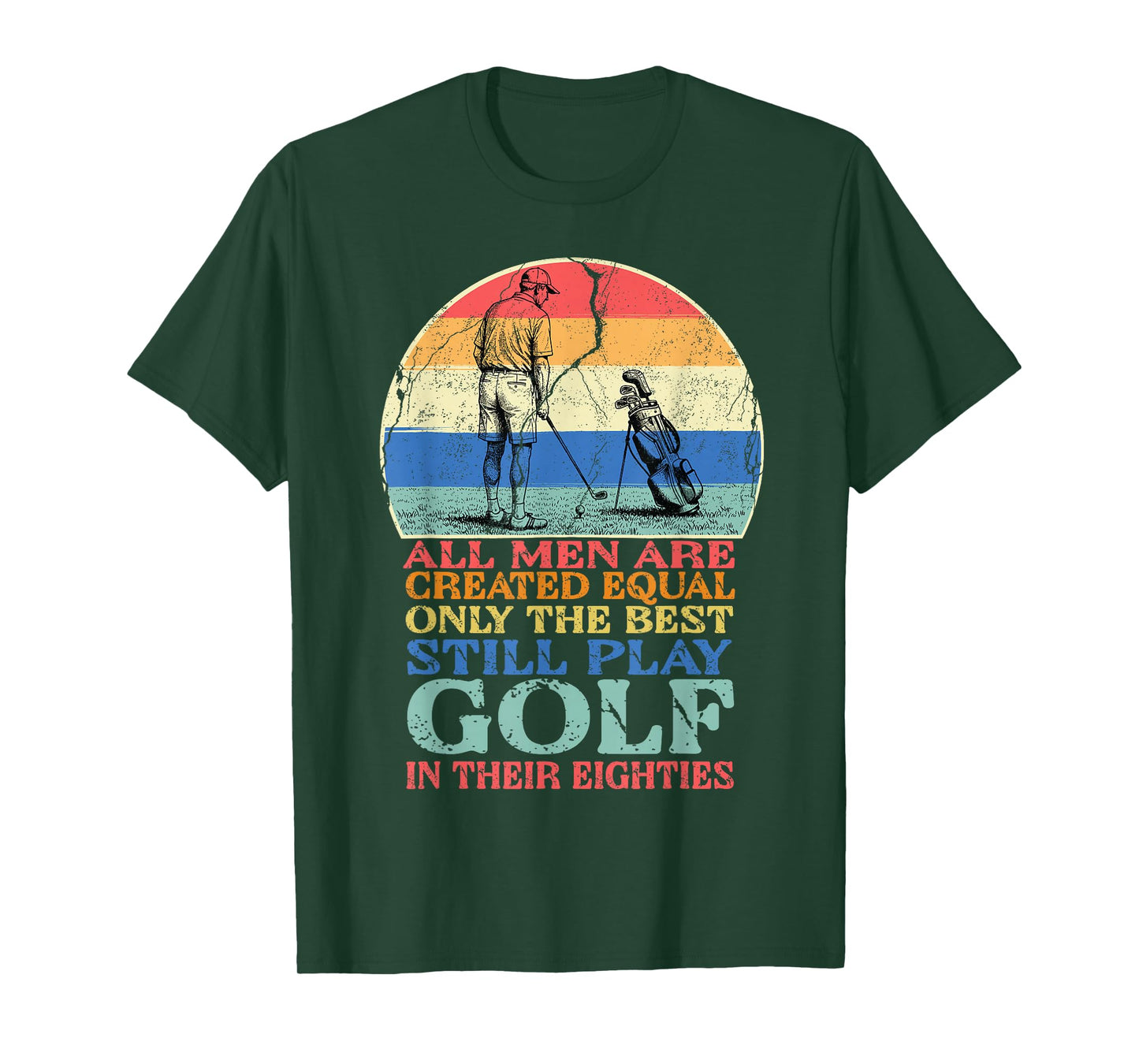 Golf Player All Men are Created Equal Funny Golfer Golfing T-Shirt
