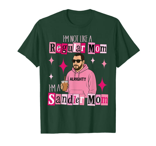 Sandler Mom Funny mom's Mama Humor 90s Son Daughter Mommy T-Shirt