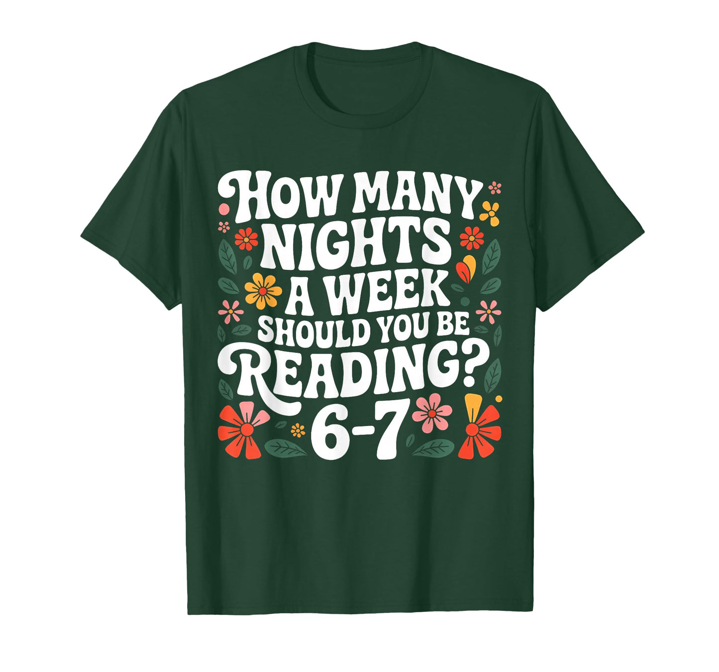 How Many Nights A Week Should You Be Reading 67 Meme Teacher T-Shirt
