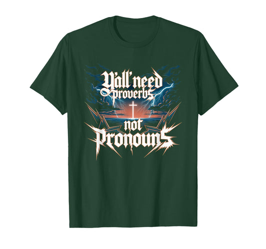 Y'all Need Proverbs Not Pronouns Tshirt Jesus Christianity T-Shirt
