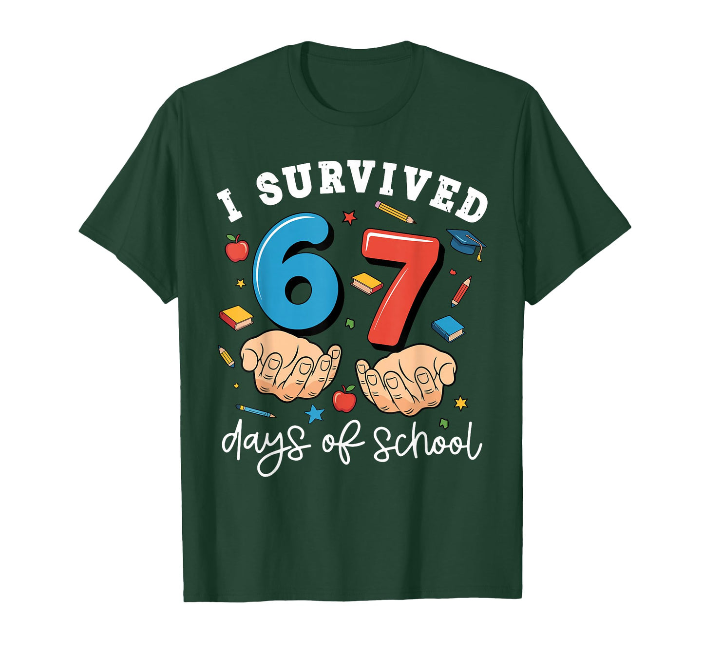 I Survived 67 Days of School Funny Six Seven 6 7 Meme Z Gen T-Shirt