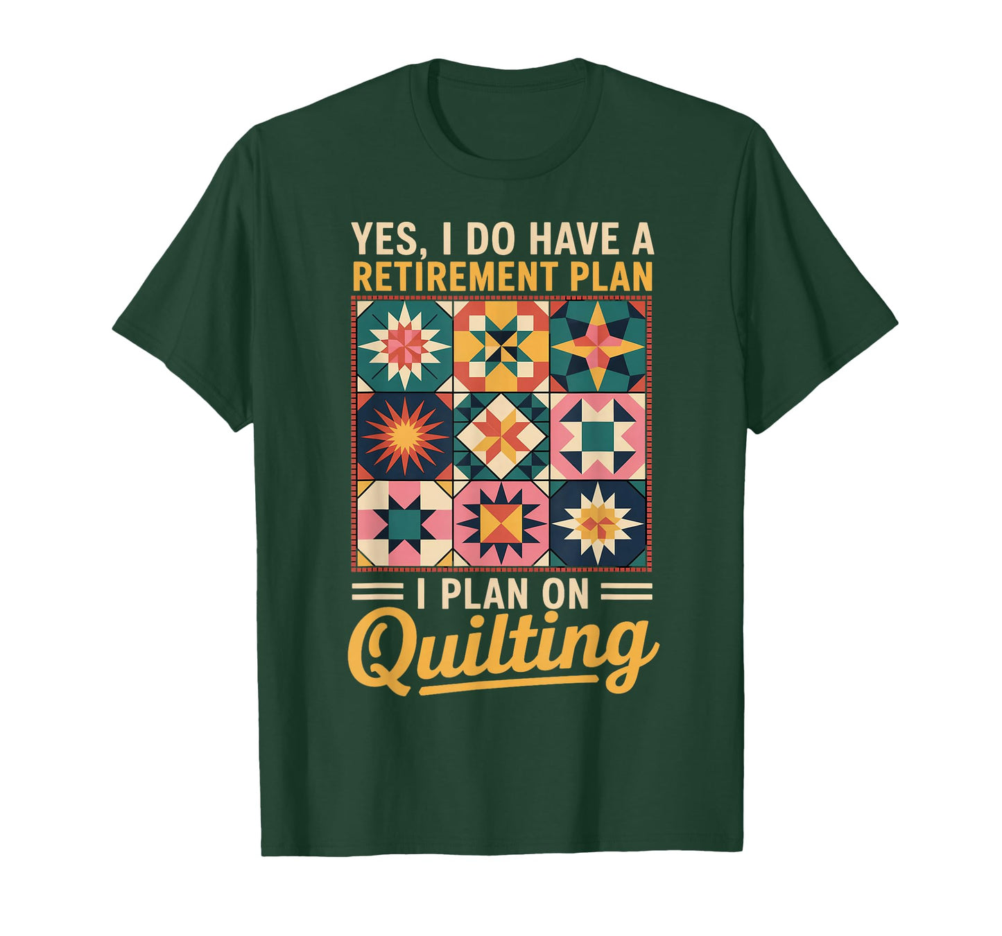 Retirement Plan Quilter Quilts Sewing Crocheting Quilting T-Shirt