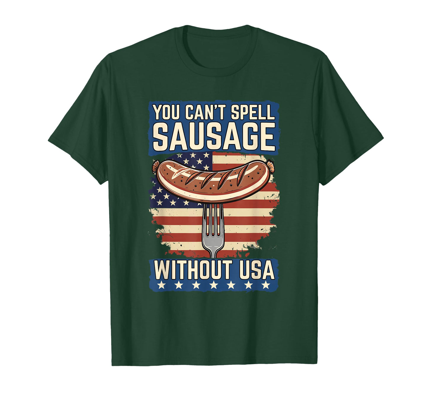 You Can't Spell Sausage Without USA Funny Patriotic BBQ T-Shirt
