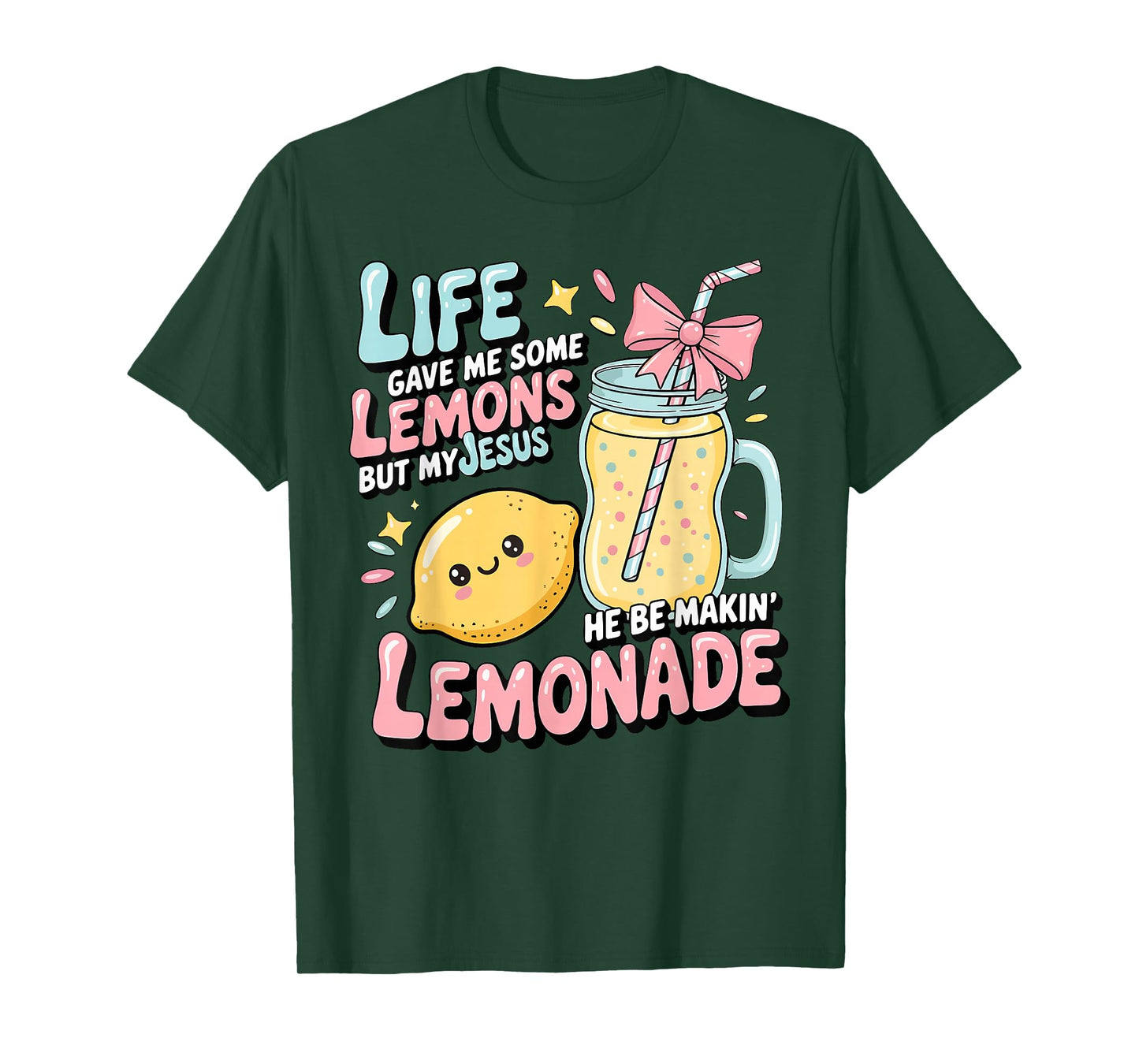 Life Gave Me Some Lemons But Jesus He Be Makin' Lemonade T-Shirt