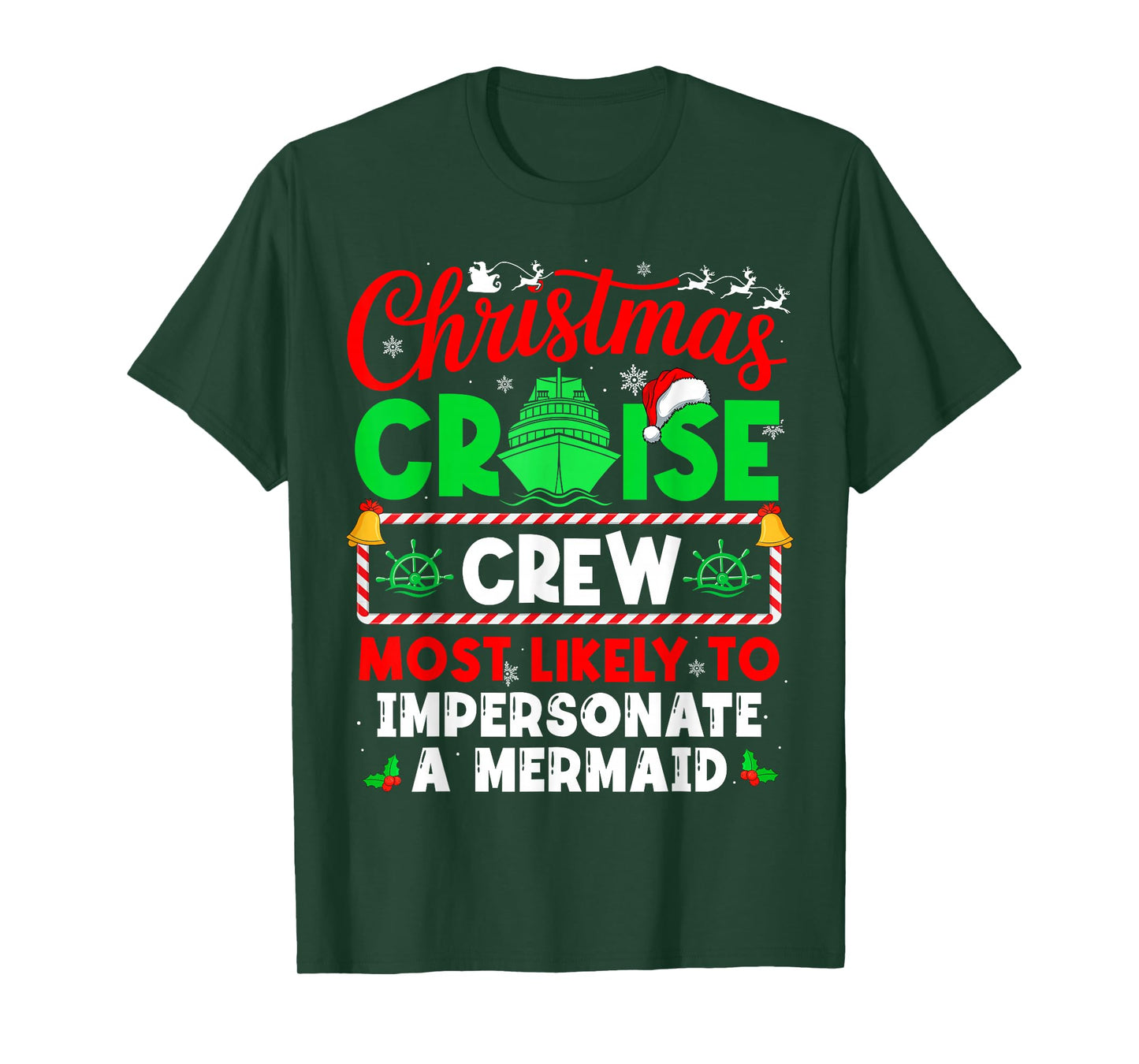 Christmas Cruise Crew Most Likely to Impersonate A Mermaid T-Shirt