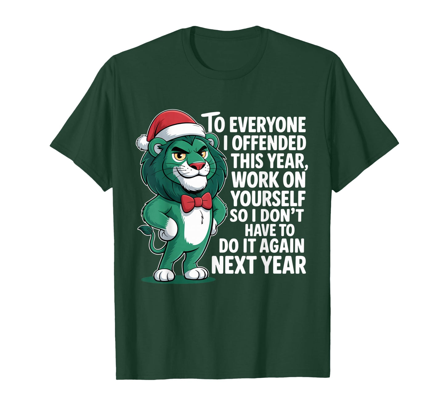 to Everyone I Offended This Year Funny Sarcastic Holiday T-Shirt