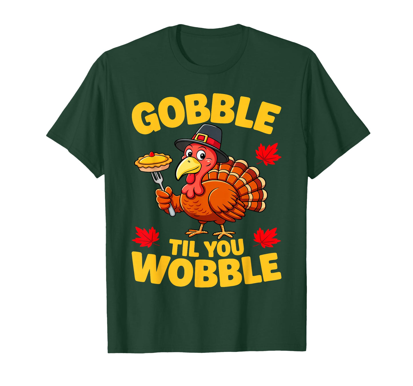 Gobble Til You Wobble Shirt Adult Kids Thanksgiving Day T-Shirt