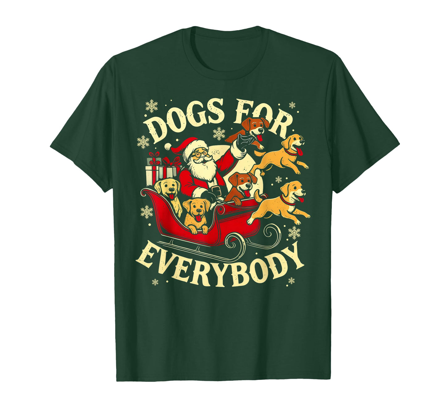 Dogs for Everybody Santa Funny Christmas Dog Mom Dog Dad T-Shirt