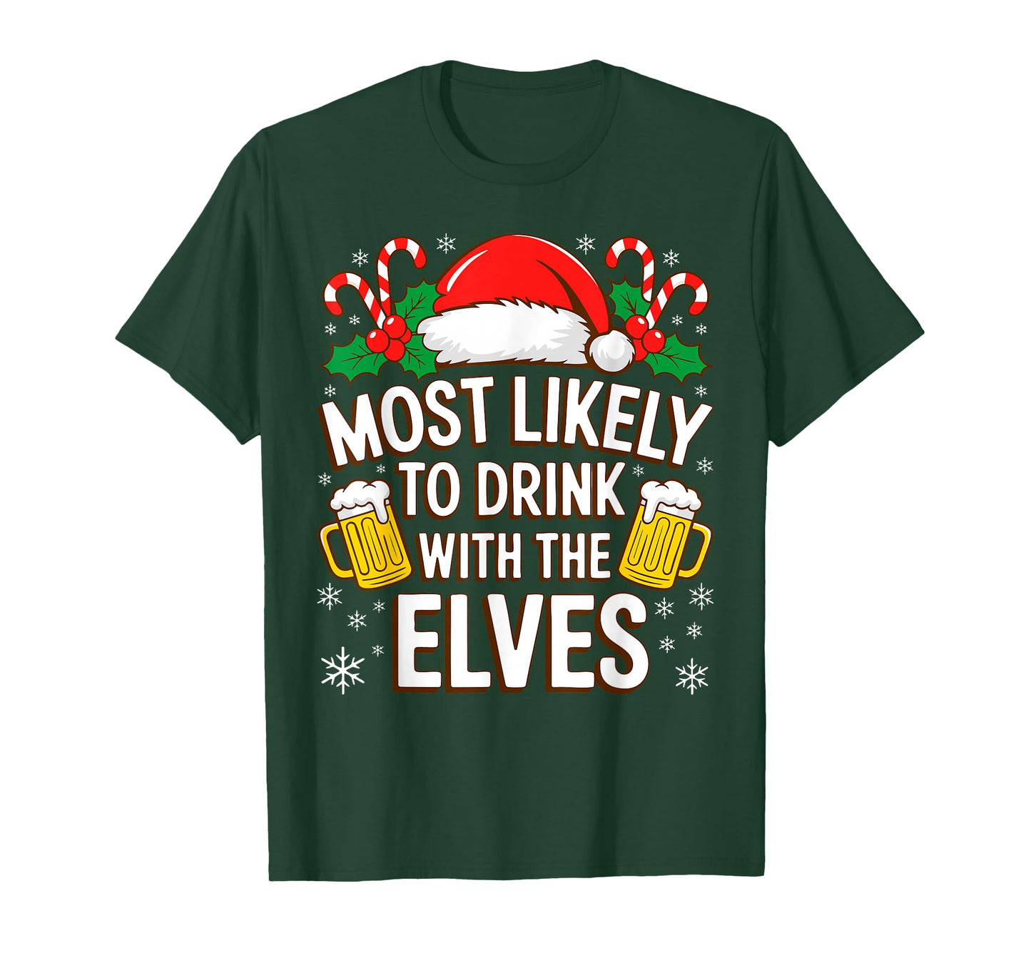 Most Likely to Drink with The Elves Shirt Drinking Christmas T-Shirt