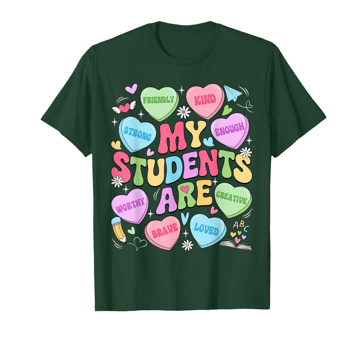 My Students are Kind Strong Valentine Teacher Women Girls T-Shirt