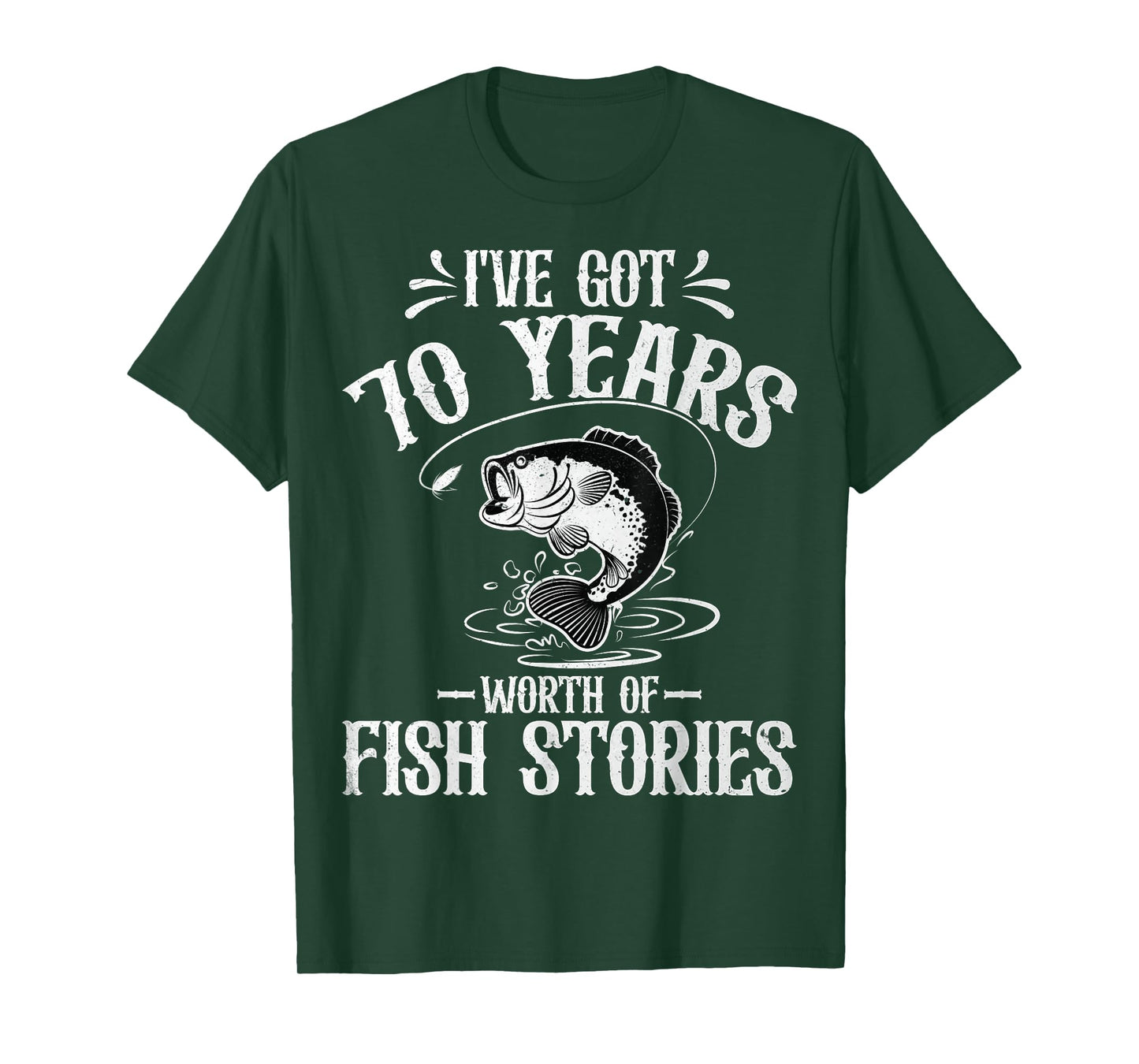 I've Got 70 Years Worth of Fish Stories 70th Birthday Fisher T-Shirt