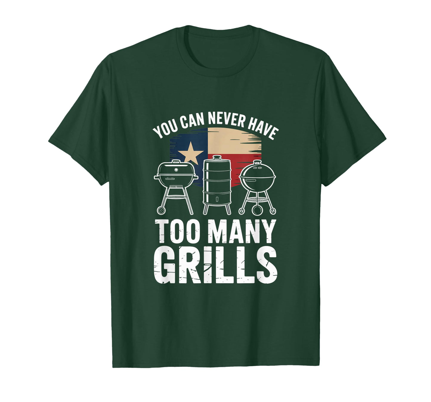 You Can Never Have Too Many Grills Texas Flag Barbecue T-Shirt