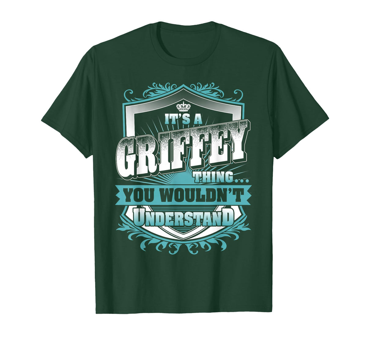 It's A Griffey Thing You Wouldn't Understand Family Name T-Shirt