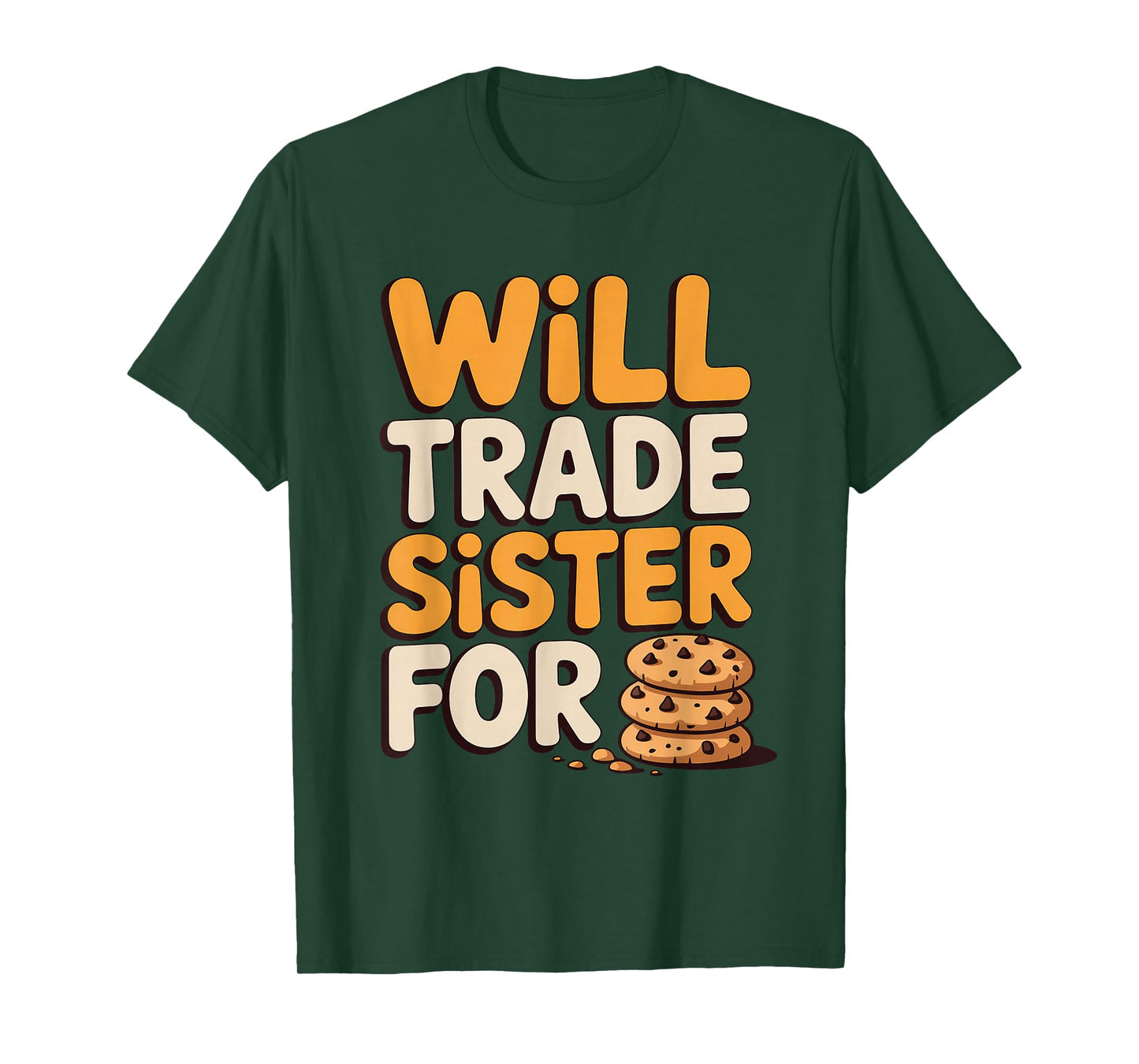 Will Trade Sister for Cookies Funny Thanksgiving Baking T-Shirt