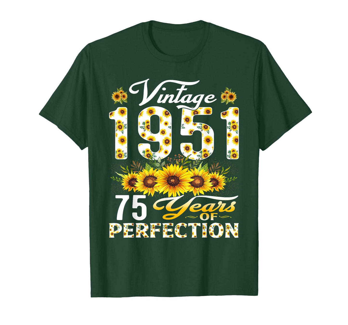 75 Year Old Vintage 1951 Sunflower 75th Birthday Women T-Shirt
