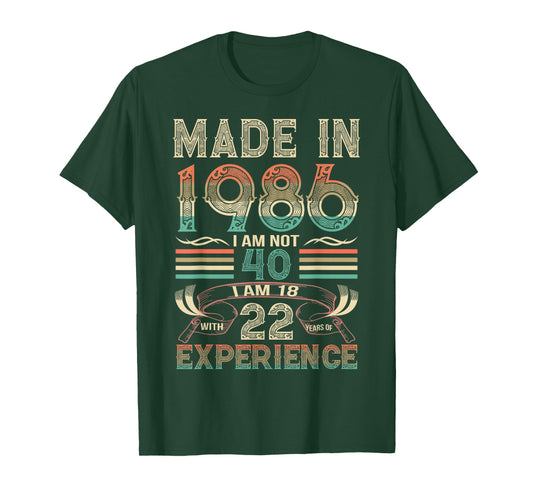 Made in 1986 I'm Not 40th Birthday Experience Vintage Retro T-Shirt