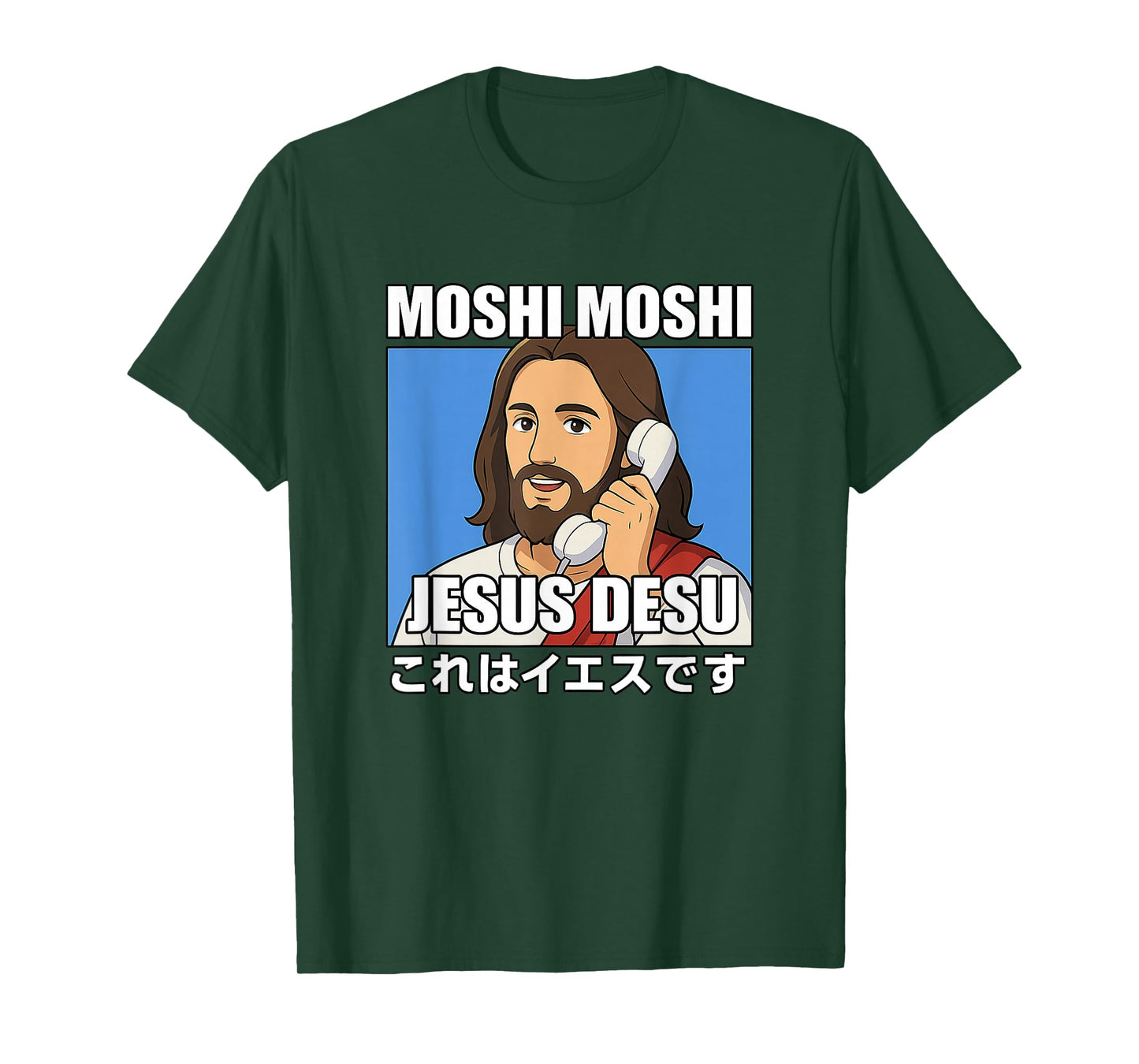 Moshi Moshi Jesus Desu | Funny Anime Meme | Japanese Humor T-Shirt