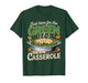 Thanksgiving Food Just Here for The Green Bean Casserole T-Shirt