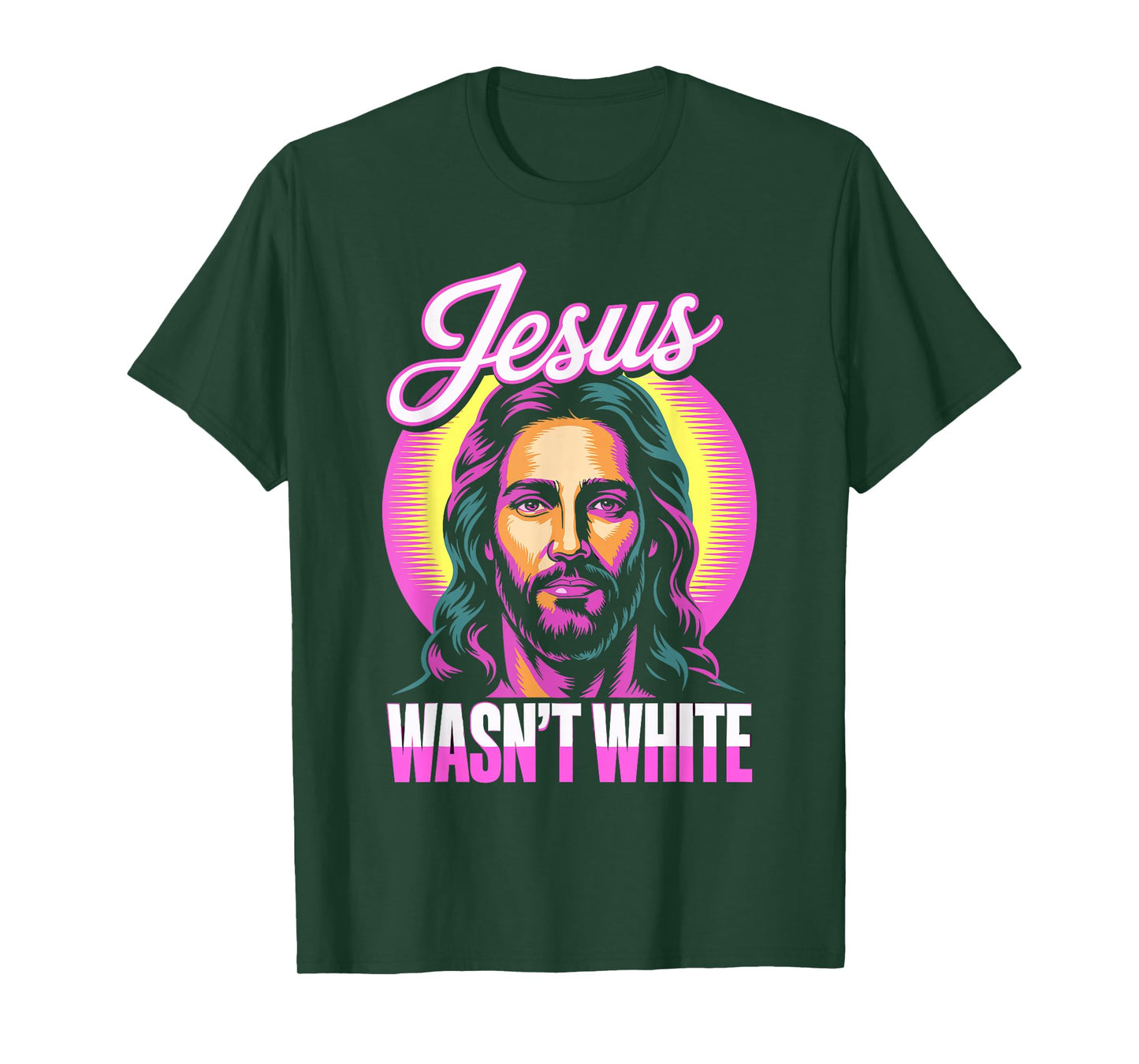 Jesus Wasn't White Tee Shirt Funny Religious Debates T-Shirt