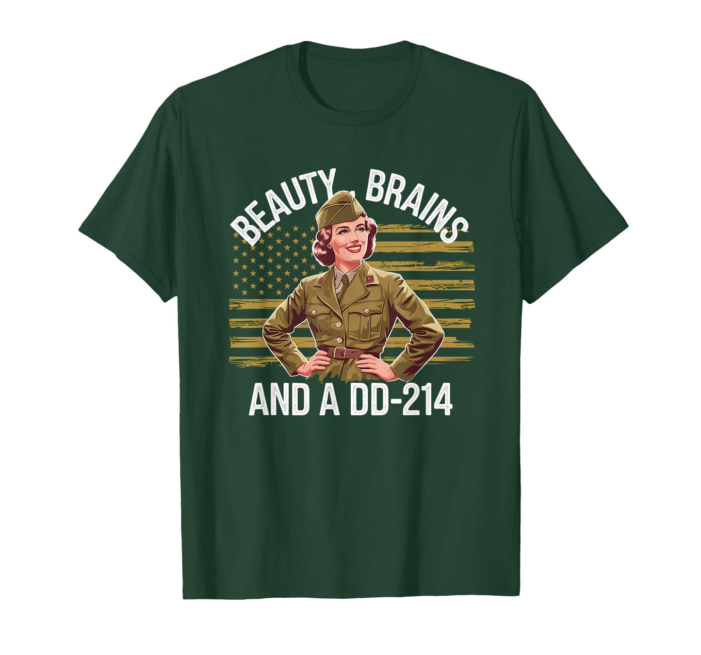 Beauty Brains and A DD-214 Strong Veteran Woman American T-Shirt