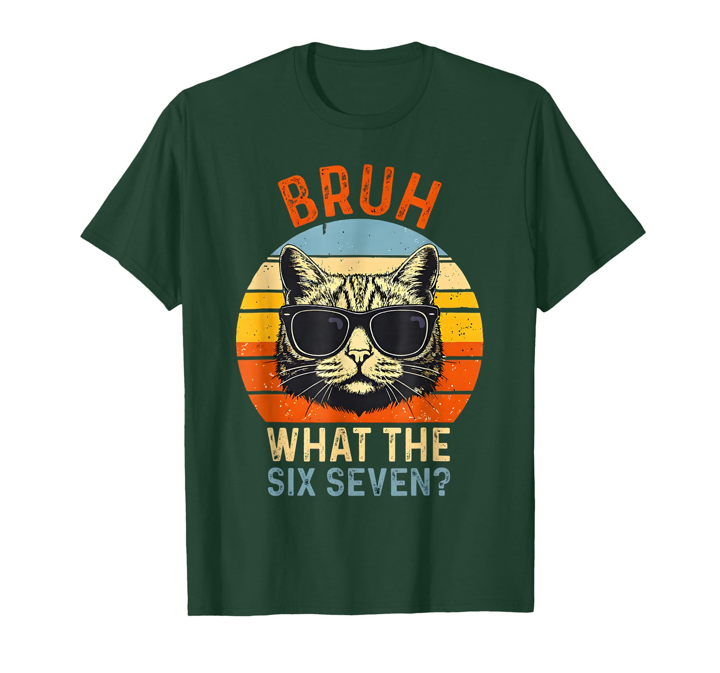 What The Six Seven Bruh Funny Saying Adult Sarcastic Meme T-Shirt
