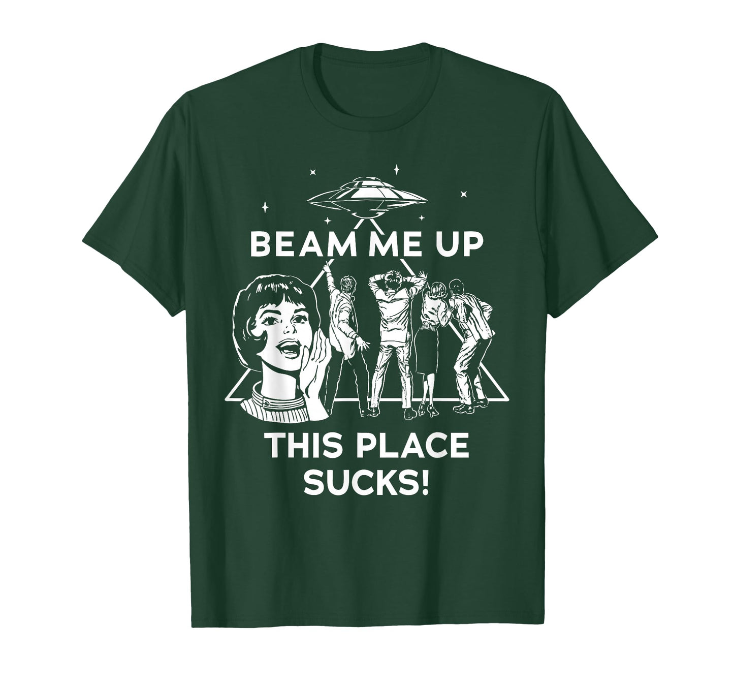 Beam Me Up This Place Sucks T-Shirt