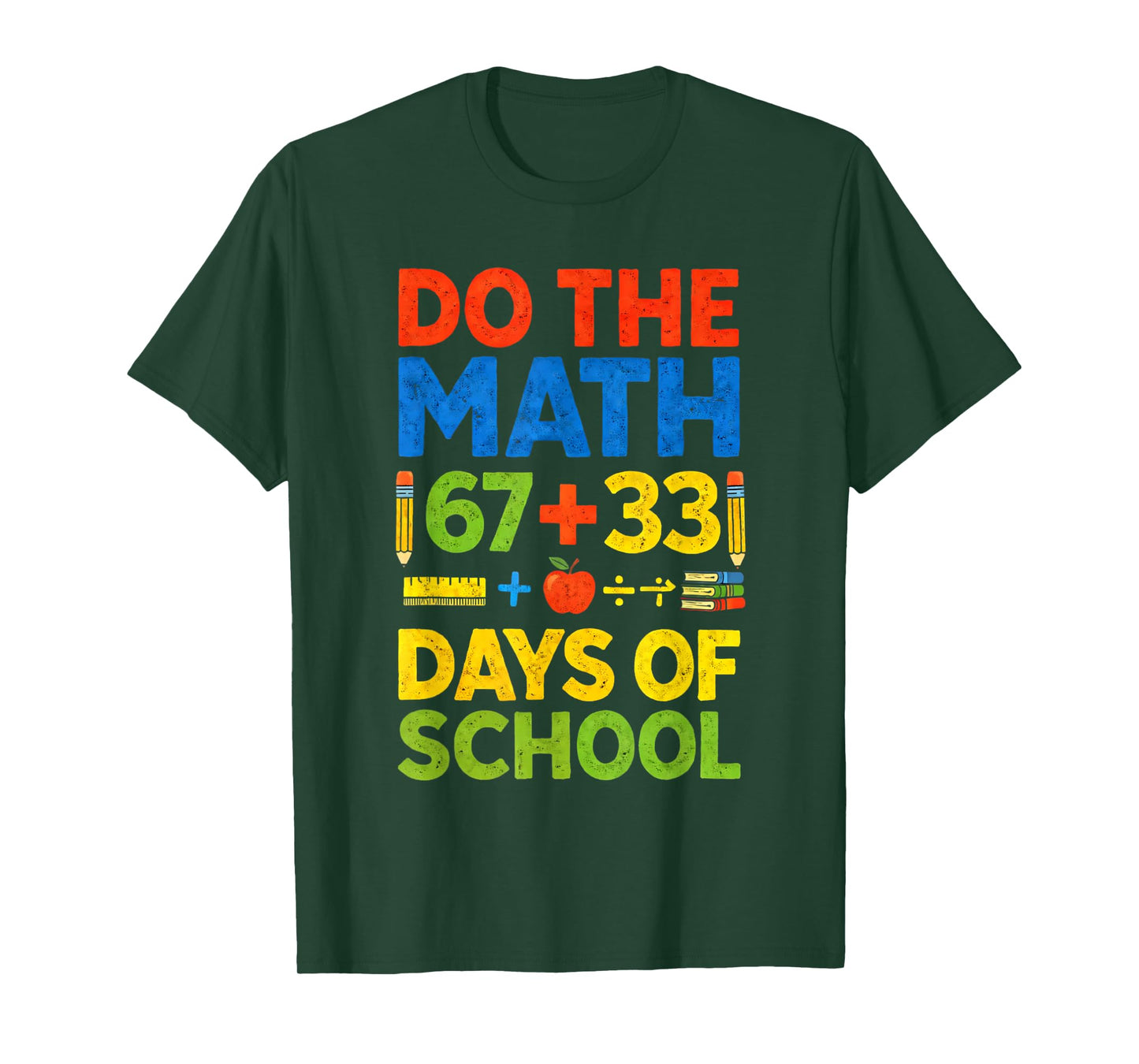 Do The Math 100 Days of School Happy 100th Days of School T-Shirt