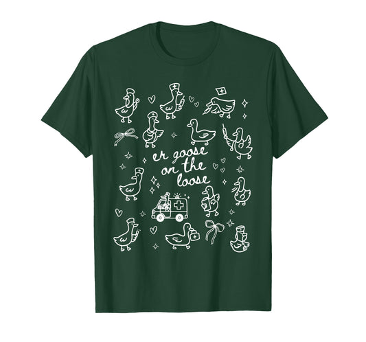 ER Goose On The Loose Emergency Department Emergency Room T-Shirt