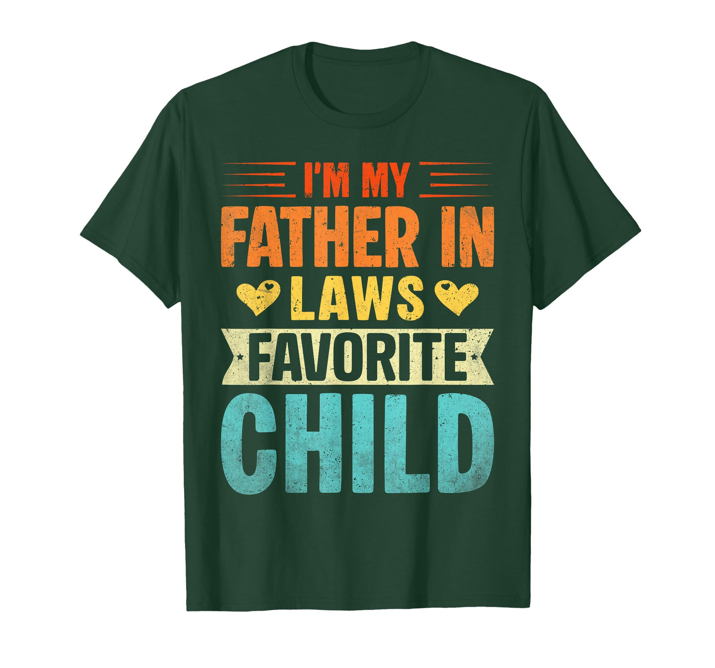 I'm My Father in Laws Favorite Child Funny Parent Men Women T-Shirt