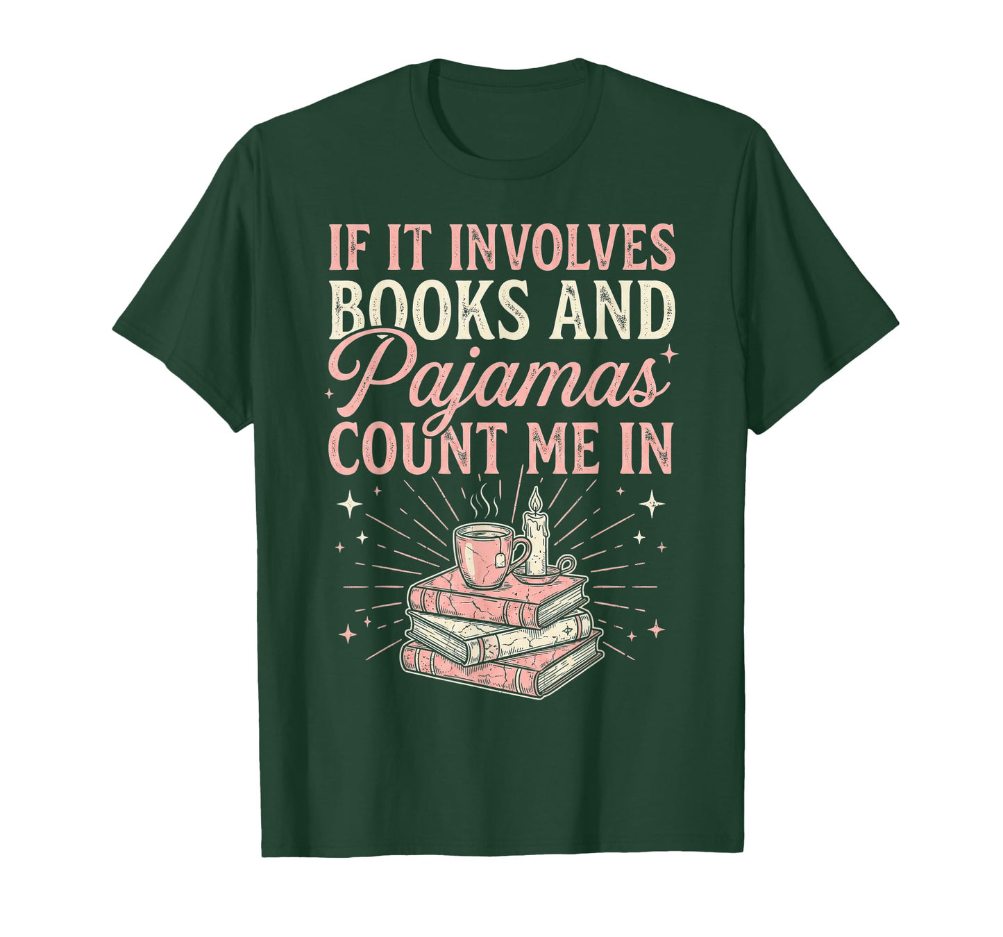 If It Involves Books & Pajamas Count Me in Cute Pajama Night T-Shirt
